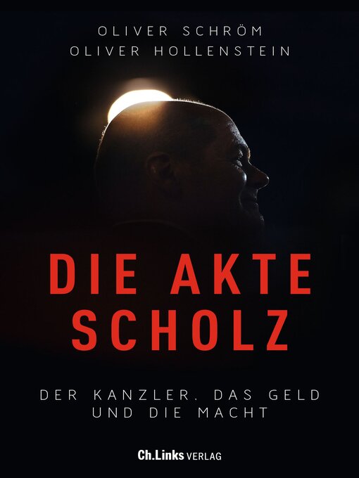 Titeldetails für Die Akte Scholz nach Oliver Schröm - Verfügbar